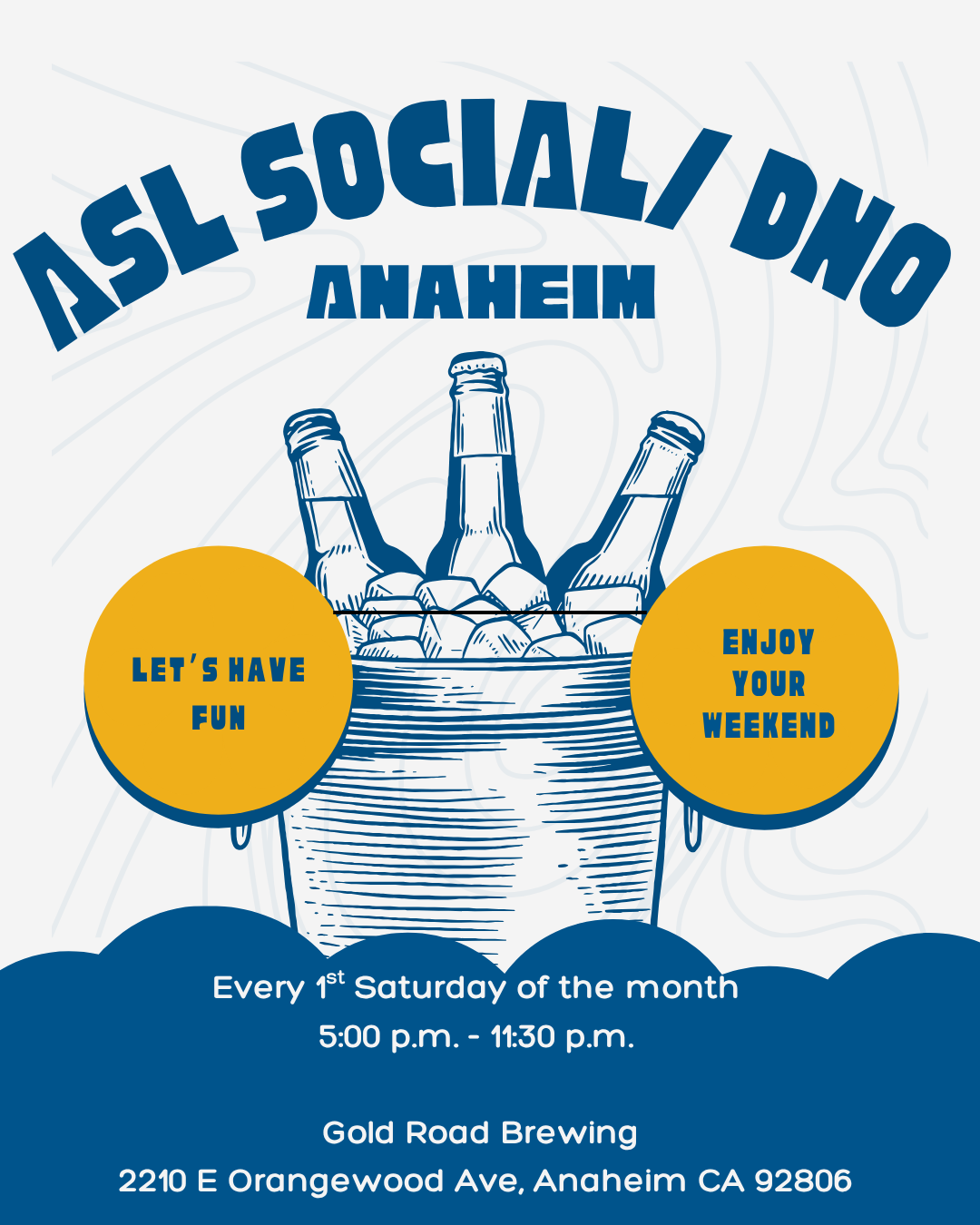 ASL SOCIAL/ DNO in Anaheim